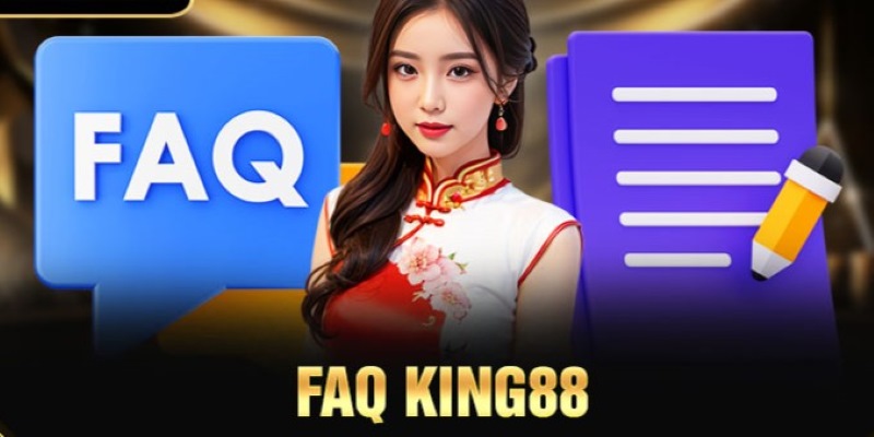 FAQs tải app King88